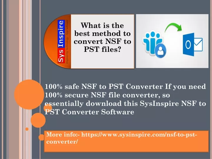 100 safe nsf to pst converter if you need