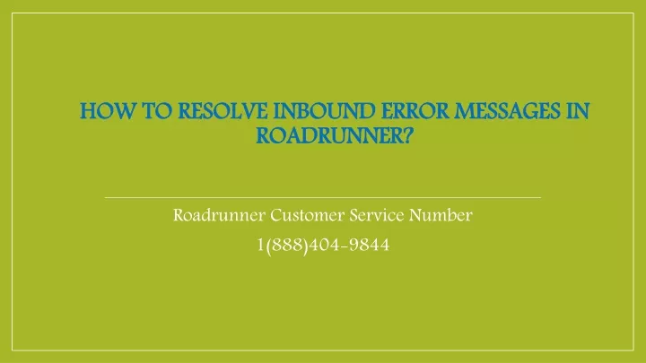 how to resolve inbound error messages in roadrunner