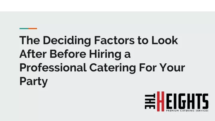 the deciding factors to look after before hiring a professional catering for your party