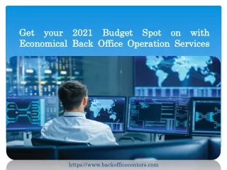 Get your 2021 Budget Spot on with Economical Back Office Operation Services