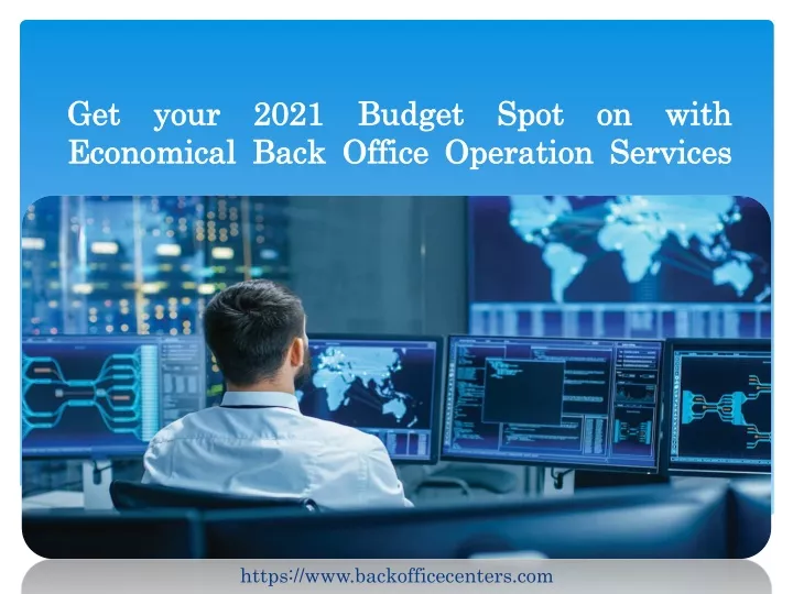 get your 2021 budget spot on with economical back office operation services