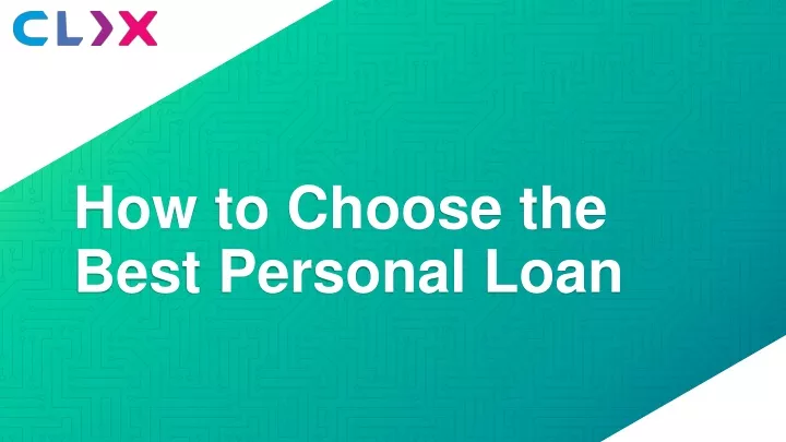 how to choose the best personal loan