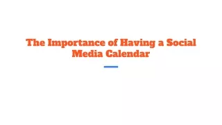 The Importance of Having a Social Media Calendar