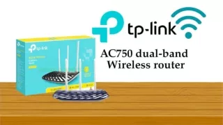 TP-Link AC750 Dual-Band Wireless Router: Review And Benefits