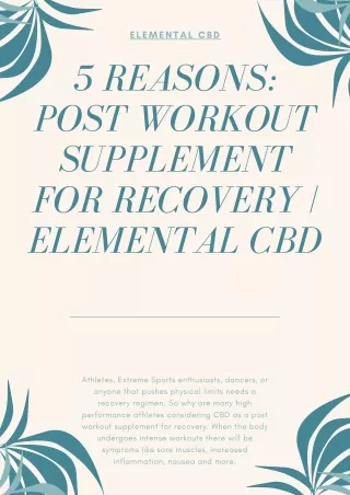 5 Reasons: Post Workout Supplement For Recovery | Elemental CBD