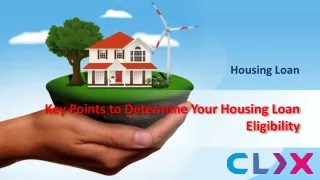 Key Points to Determine Your Housing Loan Eligibility