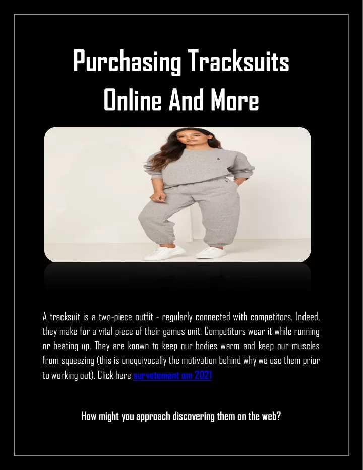 purchasing tracksuits online and more