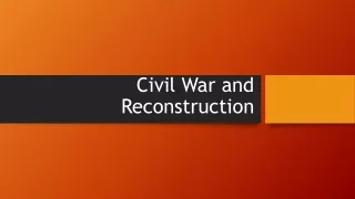 Overview Civil war & Reconstruction