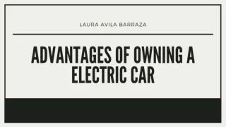 Advantages of owning a Electric Car - Laura Avila Barraza