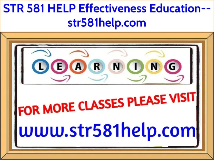str 581 help effectiveness education str581help