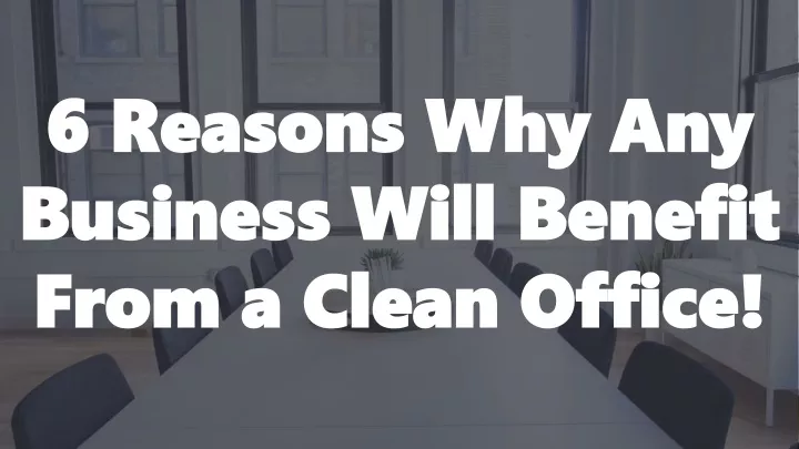6 reasons why any business will benefit from