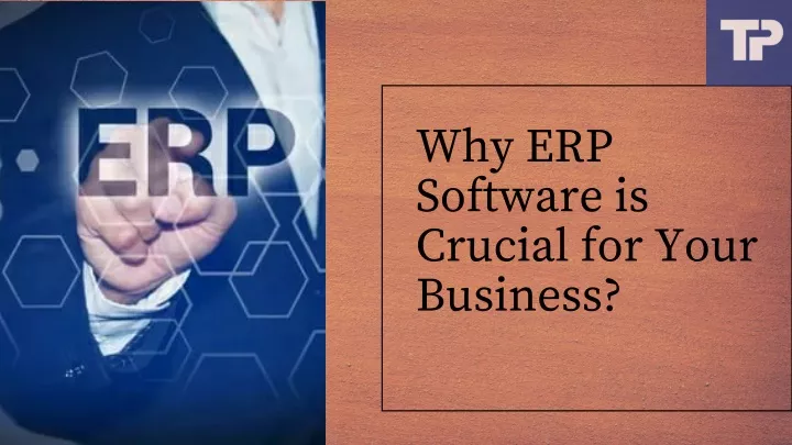 why erp software is crucial for your business