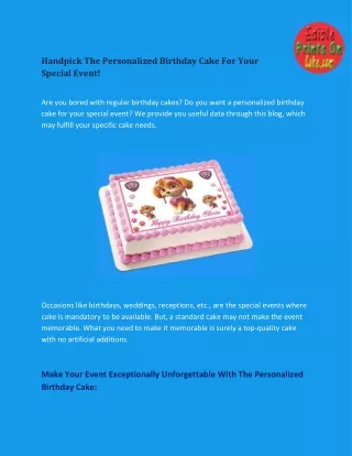 If You Want Personalized Birthday Cake For Your Special Day!