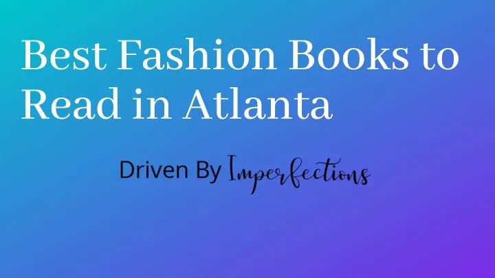 best fashion books to read in atlanta
