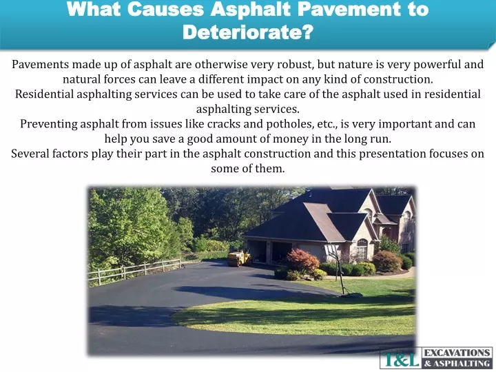 what causes asphalt pavement to deteriorate