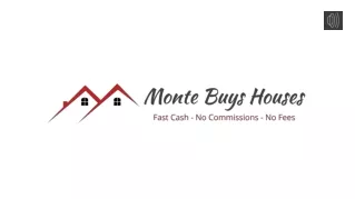 Monte Buys Houses - We Buy Houses Orange County, CA.