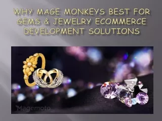 Why mage monkeys best for gems & jewelry ecommerce development solutions