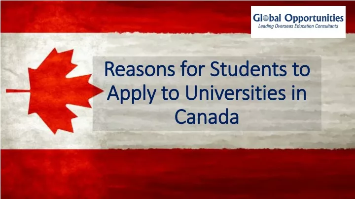 reasons for students to apply to universities in canada