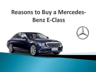 Reasons to Buy a Mercedes-Benz E-Class