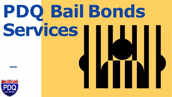 pdq bail bonds services