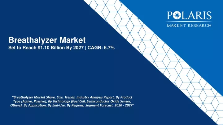 breathalyzer market set to reach 1 10 billion by 2027 cagr 6 7