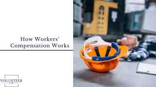 Hoe Worker's Compensation Works?