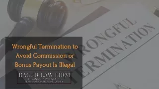 wrongful termination to avoid commission or bonus payout is illegal