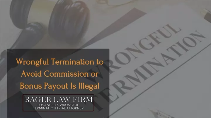 wrongful termination to avoid commission or bonus payout is illegal