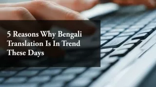 5 Reasons Why Bengali Translation Is In Trend These Days