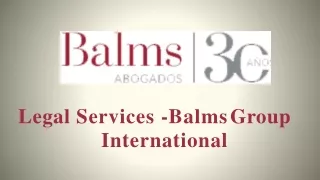 Legal Services - Balms Group International