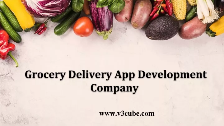 grocery delivery app development company