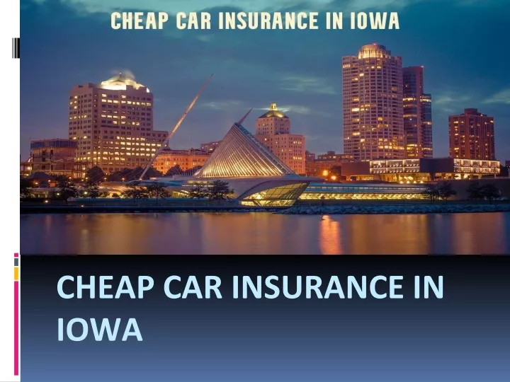 cheap car insurance in iowa