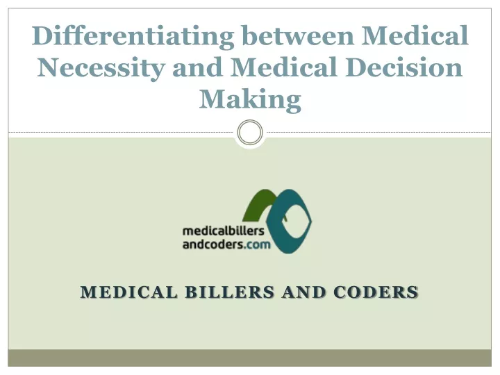 differentiating between medical necessity and medical decision making