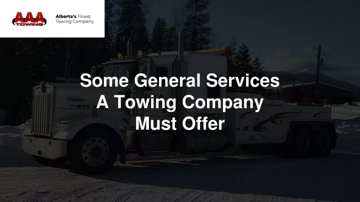 some general services a towing company must offer