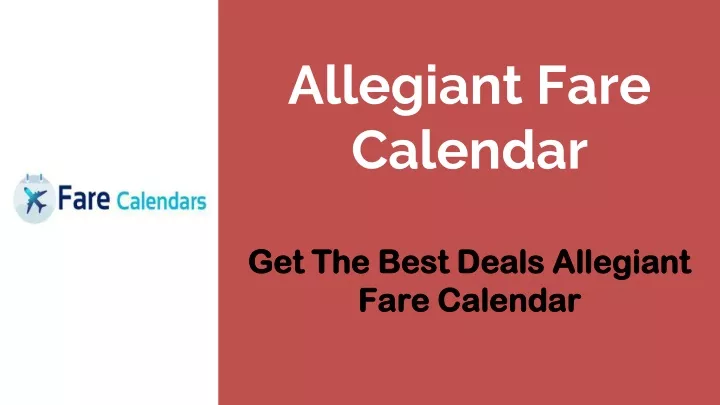 PPT Allegiant Fare Calendar PowerPoint Presentation free download