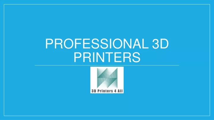 professional 3d printers