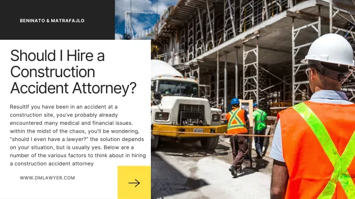 should i hire a construction accident attorney