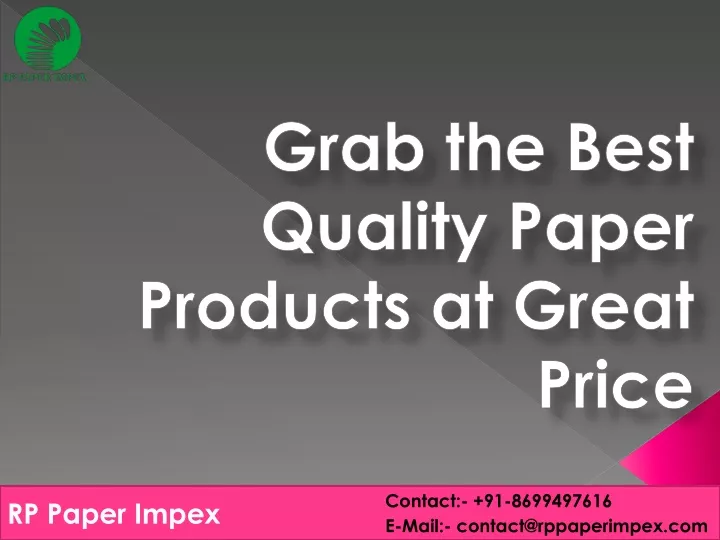 grab the best quality paper products at great price