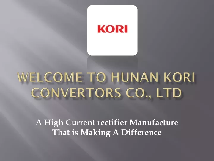 welcome to hunan kori convertors co ltd