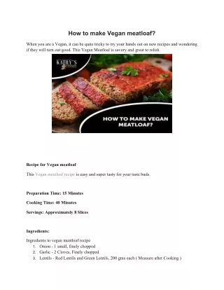 How to make Vegan meatloaf?