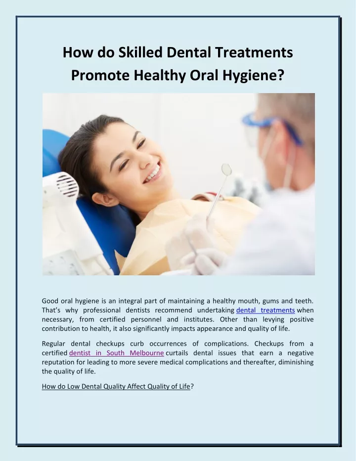 how do skilled dental treatments promote healthy