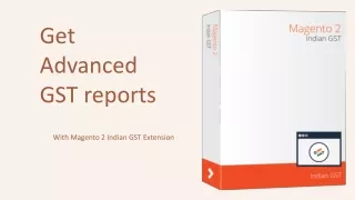 Get Advanced GST reports using M2 GST Extension