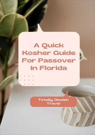 A Quick Kosher Guide For Passover In Florida