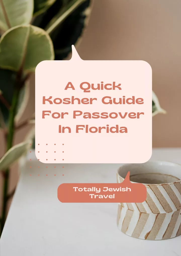 a quick kosher guide for passover in florida