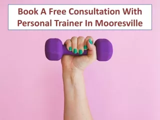 Book A Free Consultation With Personal Trainer In Mooresville