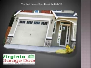 The Best Garage Door Repair In Falls VA