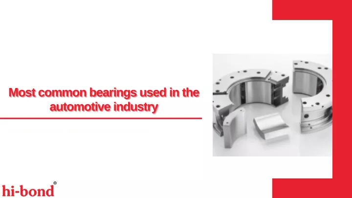 most common bearings used in the most common