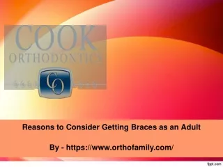 Reasons to Consider Getting Braces as an Adult