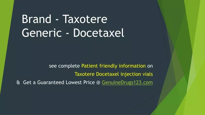Ppt Docetaxel Taxotere Cost Dosage Usage Side Effects Powerpoint Presentation Id 10308524