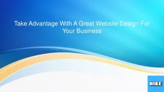 Take Advantage With A Great Website Design For Your Business